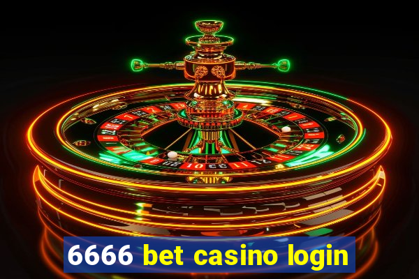 6666 bet casino login