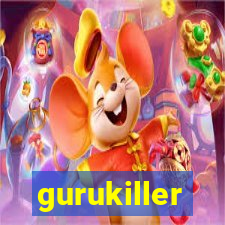 gurukiller