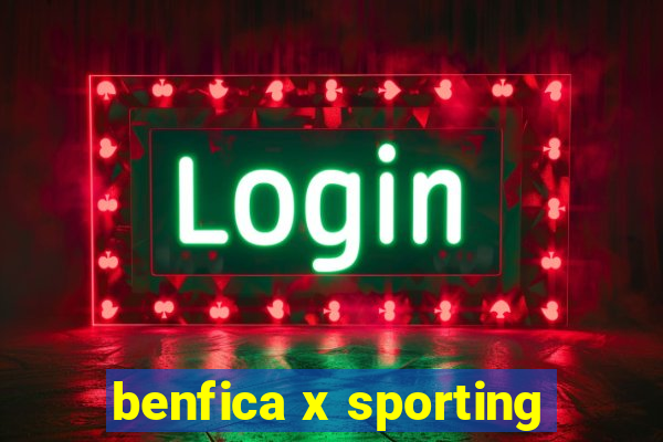 benfica x sporting