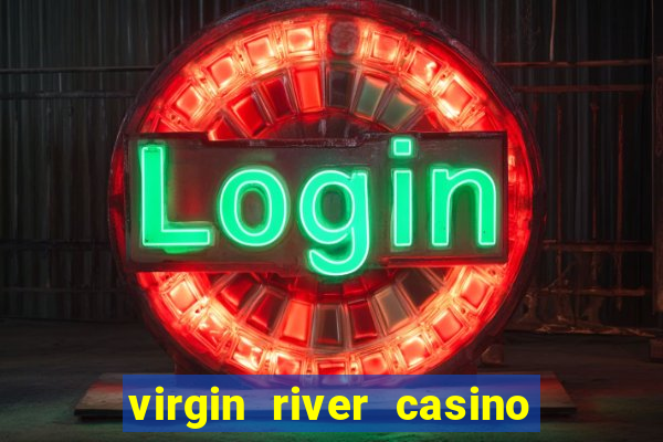 virgin river casino mesquite nevada