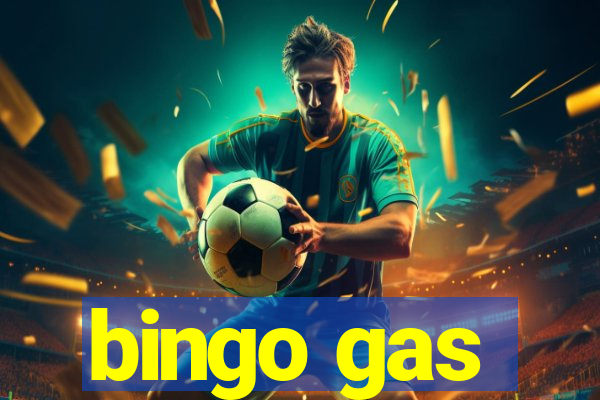 bingo gas