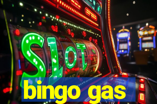 bingo gas