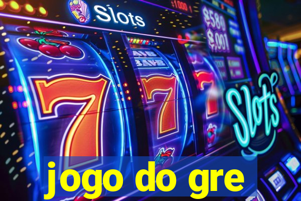 jogo do gre