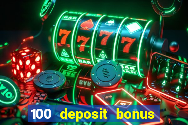 100 deposit bonus uk all british casino