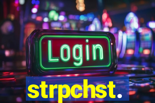 strpchst.