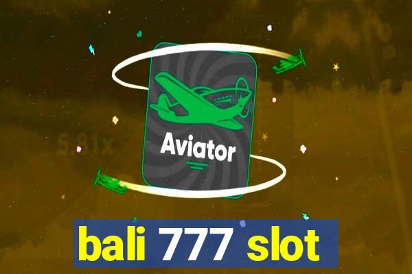 bali 777 slot