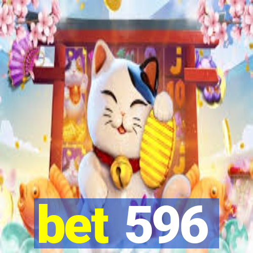 bet 596