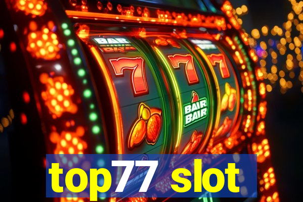 top77 slot