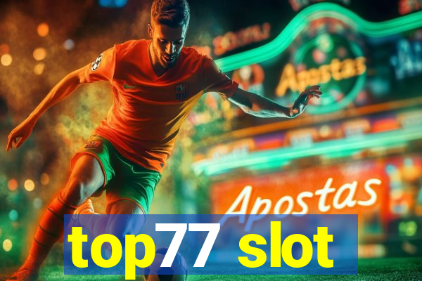 top77 slot