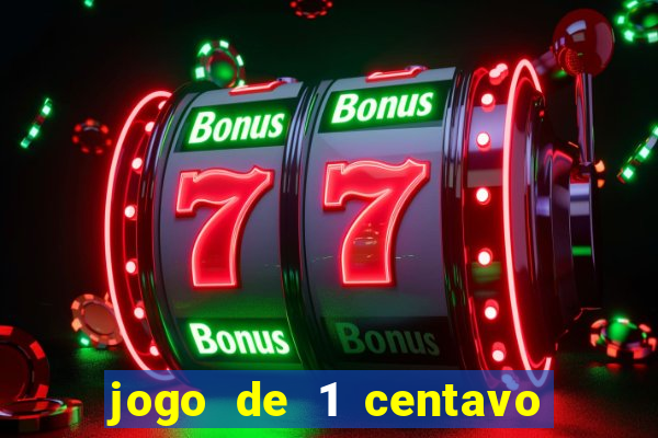 jogo de 1 centavo estrela bet