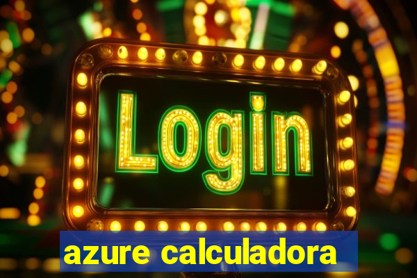 azure calculadora