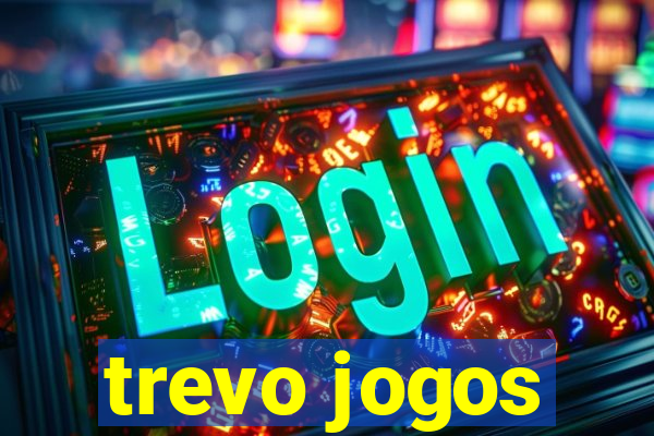 trevo jogos