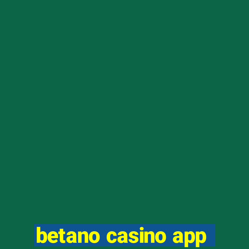 betano casino app