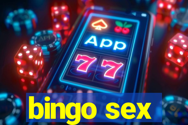 bingo sex