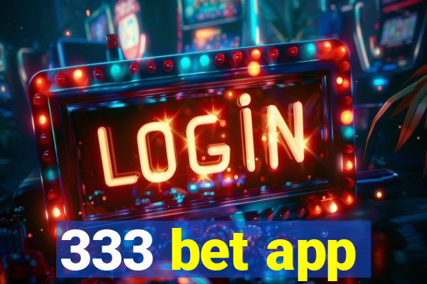 333 bet app