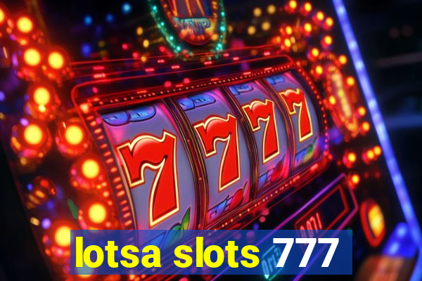 lotsa slots 777