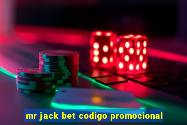 mr jack bet codigo promocional