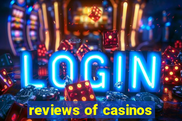 reviews of casinos