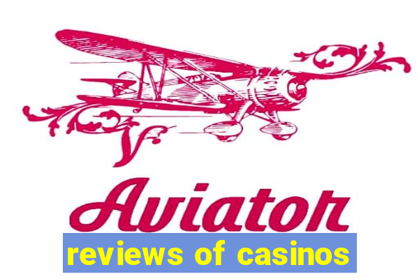 reviews of casinos