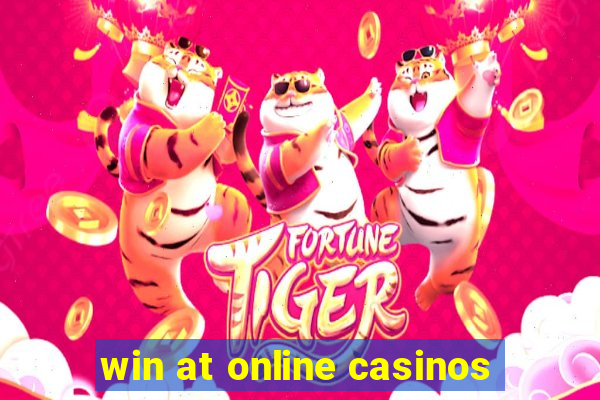 win at online casinos