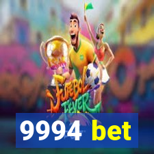 9994 bet