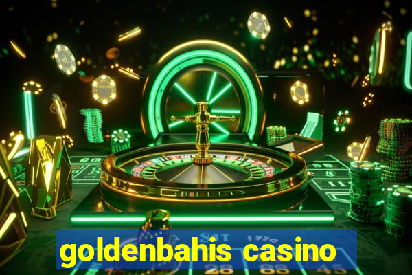 goldenbahis casino