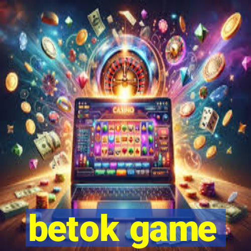 betok game