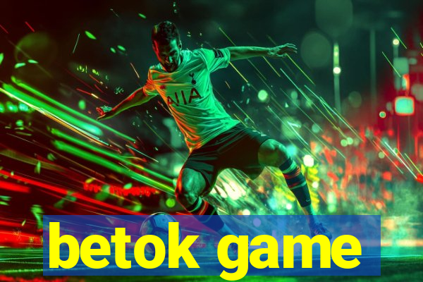 betok game