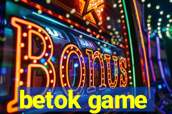 betok game