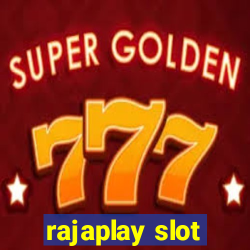 rajaplay slot