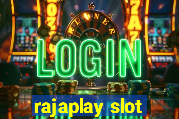 rajaplay slot