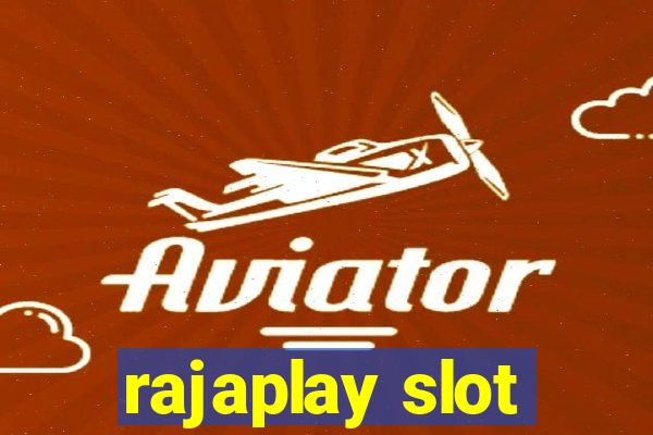 rajaplay slot