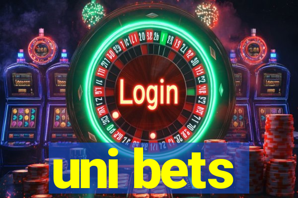 uni bets