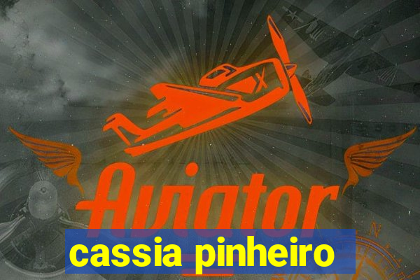 cassia pinheiro