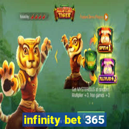 infinity bet 365