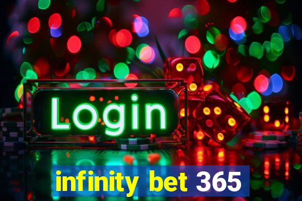 infinity bet 365