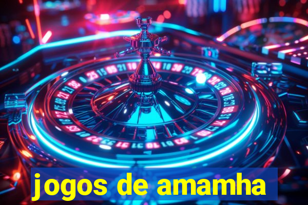 jogos de amamha