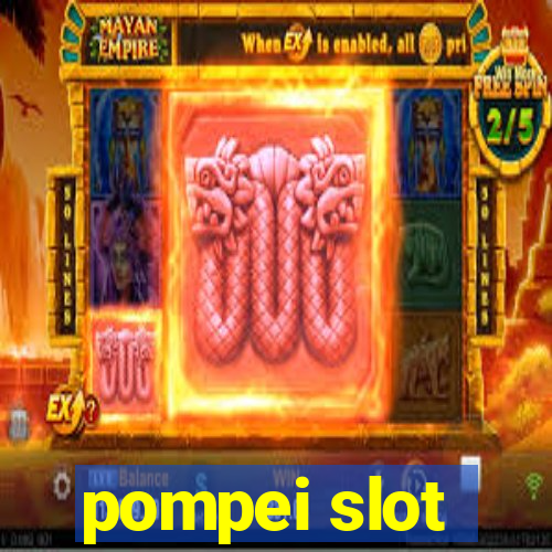 pompei slot