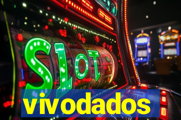 vivodados