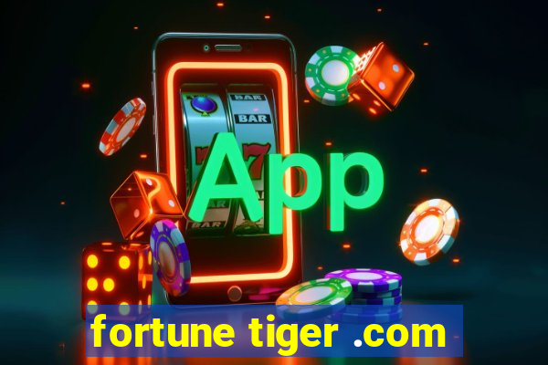 fortune tiger .com