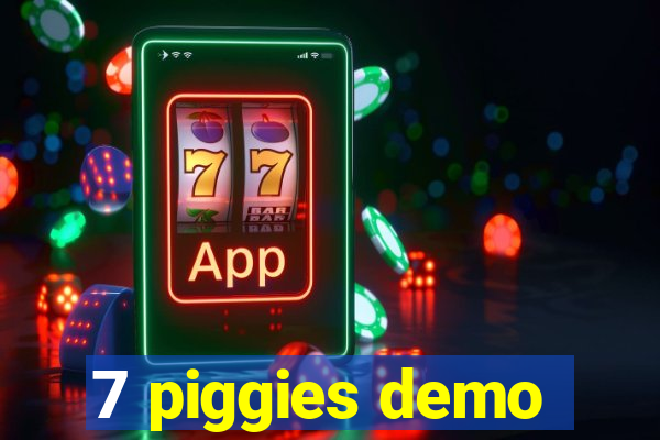 7 piggies demo