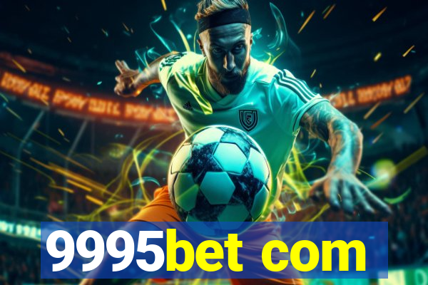 9995bet com