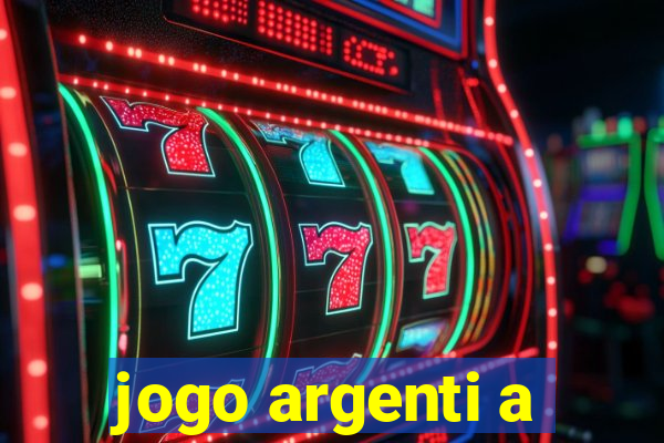 jogo argenti a