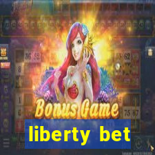 liberty bet