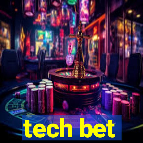 tech bet