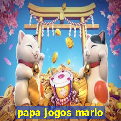 papa jogos mario