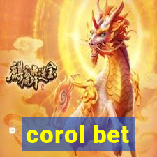 corol bet