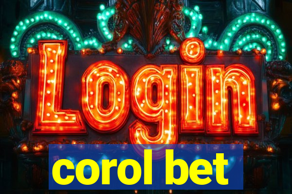 corol bet