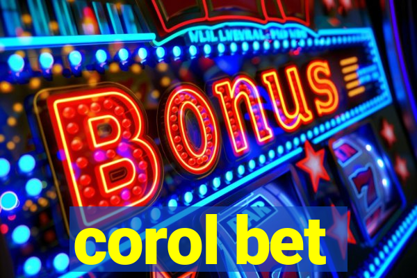 corol bet