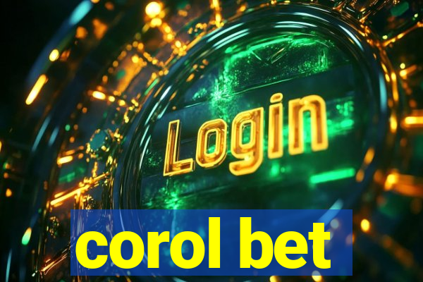 corol bet